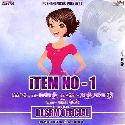 ITEM NO 1 (OFFICIAL REMiX) DJ SRM